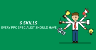 6 skills every PPC specialist should have